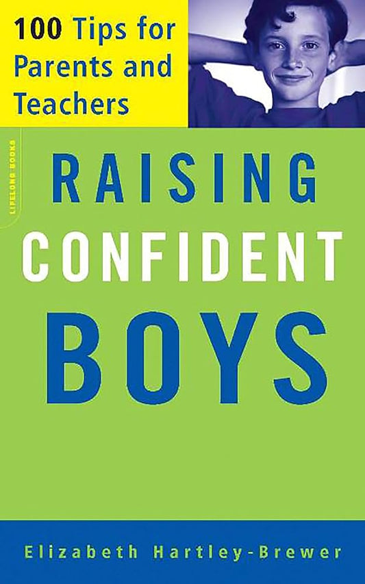 Raising Confident Boys: 100 Tips For Parents And Teachers cover image