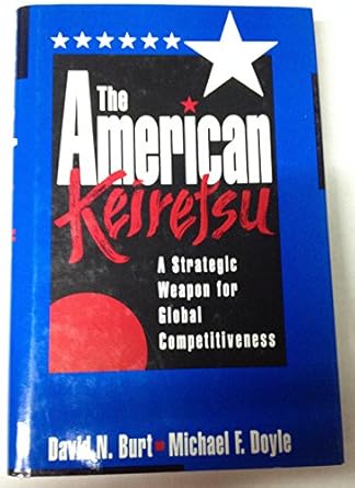 The American Keiretsu: A Strategic Weapon for Global Competitiveness cover image
