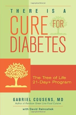 There Is a Cure for Diabetes: The Tree of Life 21-Day+ Program cover image