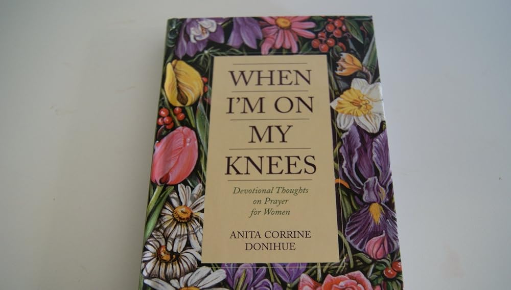 When I'm On My Knees: Devotional Thoughts On Prayer For Women cover image