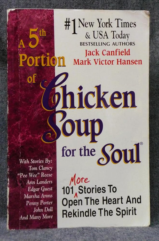 A 5th Portion of Chicken Soup for the Soul: 101 More Stories to Open the Heart and Rekindle the Spirit cover image