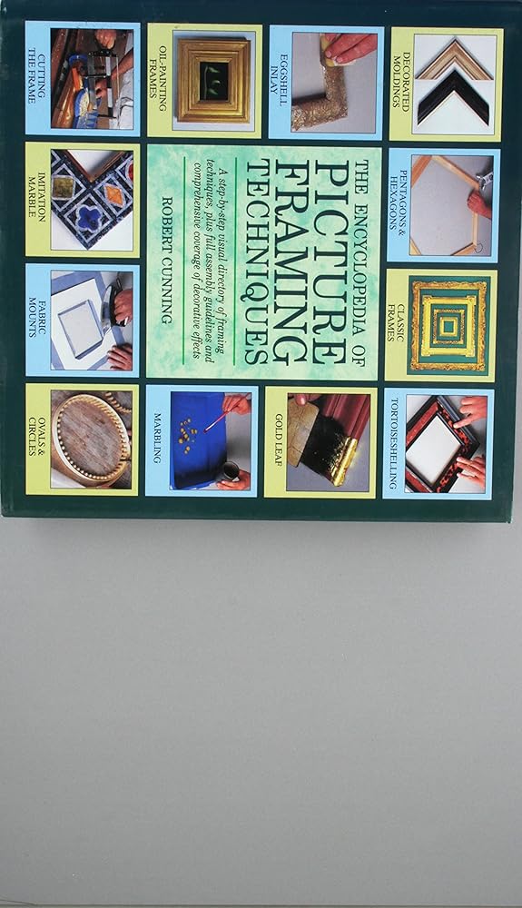 The Encyclopedia of Picture Framing Techniques cover image