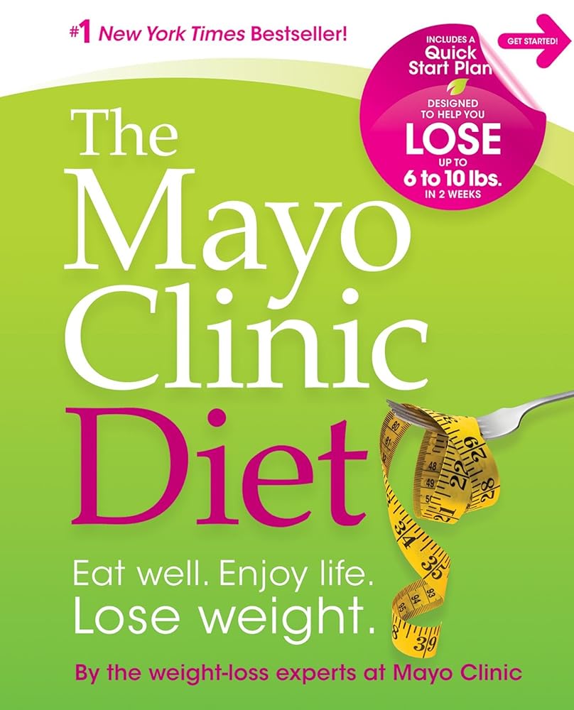 The Mayo Clinic Diet: Eat well, Enjoy Life, Lose Weight cover image