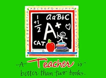 A Teacher Is Better Than 2 Books (Great Quotations) cover image