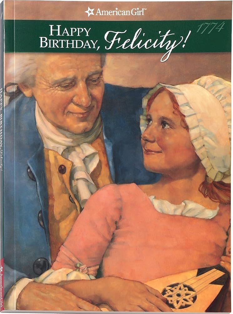 Happy Birthday, Felicity!: A Springtime Story (American Girl Collection) cover image