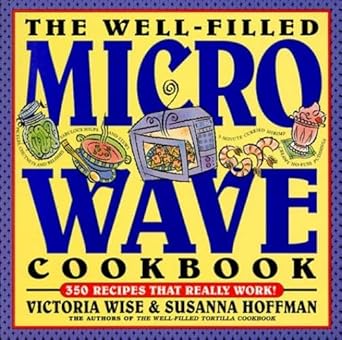 The Well-Filled Microwave Cookbook (Well-Filled Series , No 2) cover image