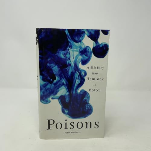 POISONS: A History From Hemlock To Botox cover image
