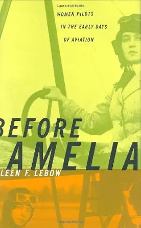 Before Amelia: Women Pilots in the Early Days of Aviation cover image