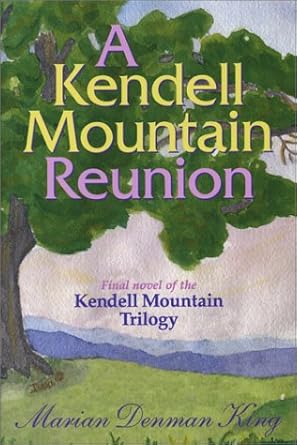 A Kendell Mountain Reunion (The Kendell Mountain Trilogy) cover image