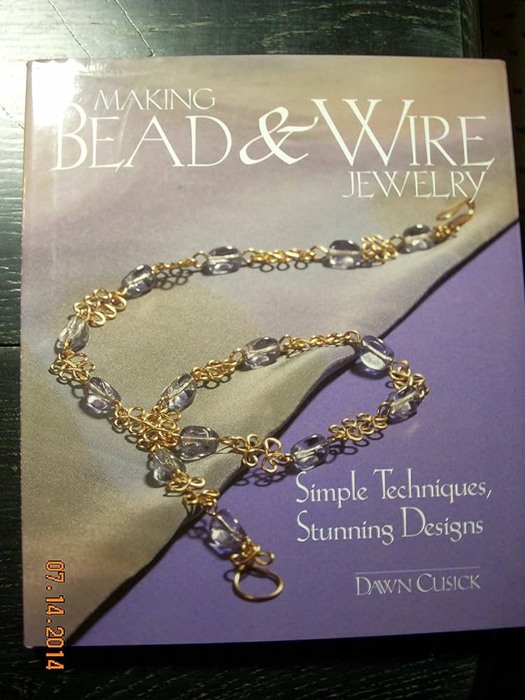 Making Bead & Wire Jewelry: Simple Techniques, Stunning Designs cover image
