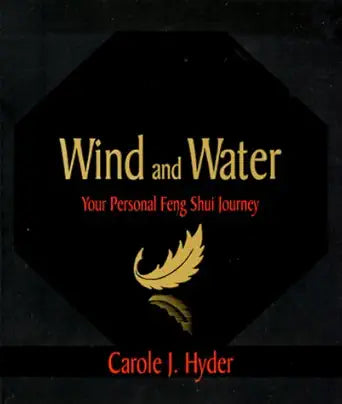 Wind and Water: Your Personal Feng Shui Journey cover image