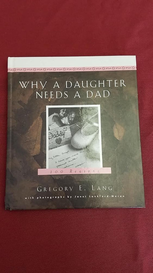 Why a Daughter Needs a Dad: A Hundred Reasons cover image
