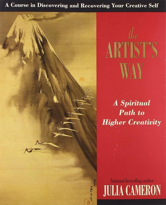 The Artist's Way: A Spiritual Path to Higher Creativity cover image