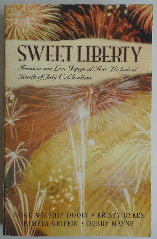 Sweet Liberty: Freedom's Cry/Free Indeed/American Pie/Lilly's Pirate (Inspirational Romance Collection) cover image