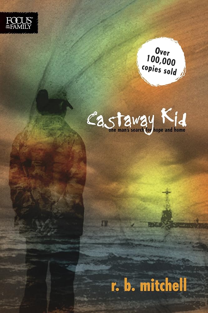 Castaway Kid: One Man's Search for Hope and Home (Focus on the Family Books) cover image