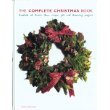 The Complete Christmas Book: Hundreds of festive ideas, recipes, gift and decorating projects cover image
