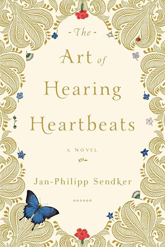 The Art of Hearing Heartbeats: A Novel cover image