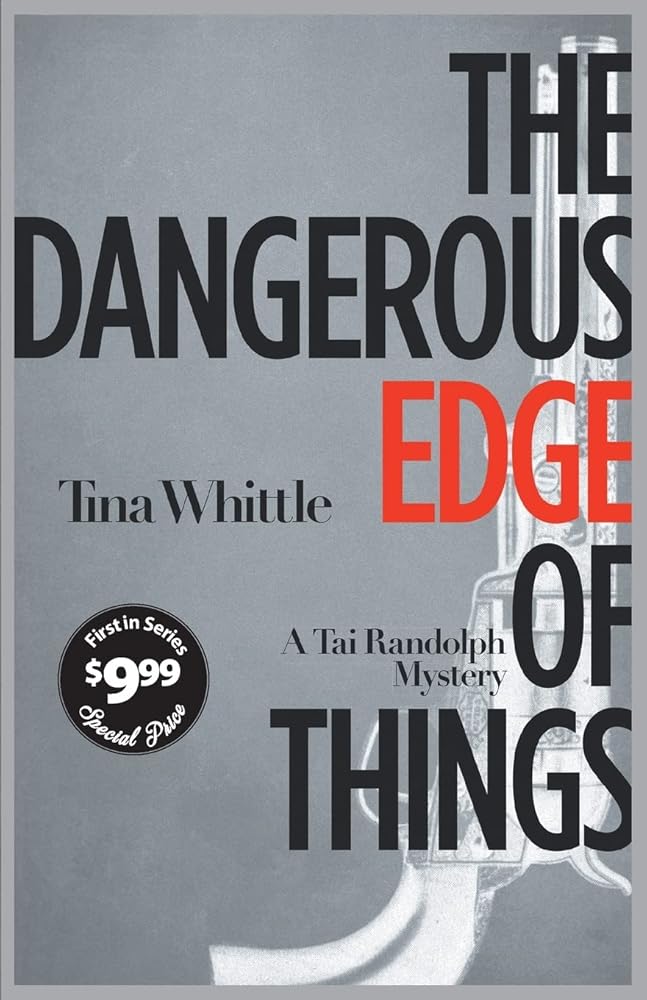 The Dangerous Edge of Things (Tai Randolph Series, 1) cover image