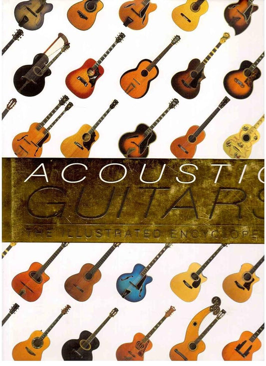 Acoustic Guitars: The Illustrated Encyclopedia cover image