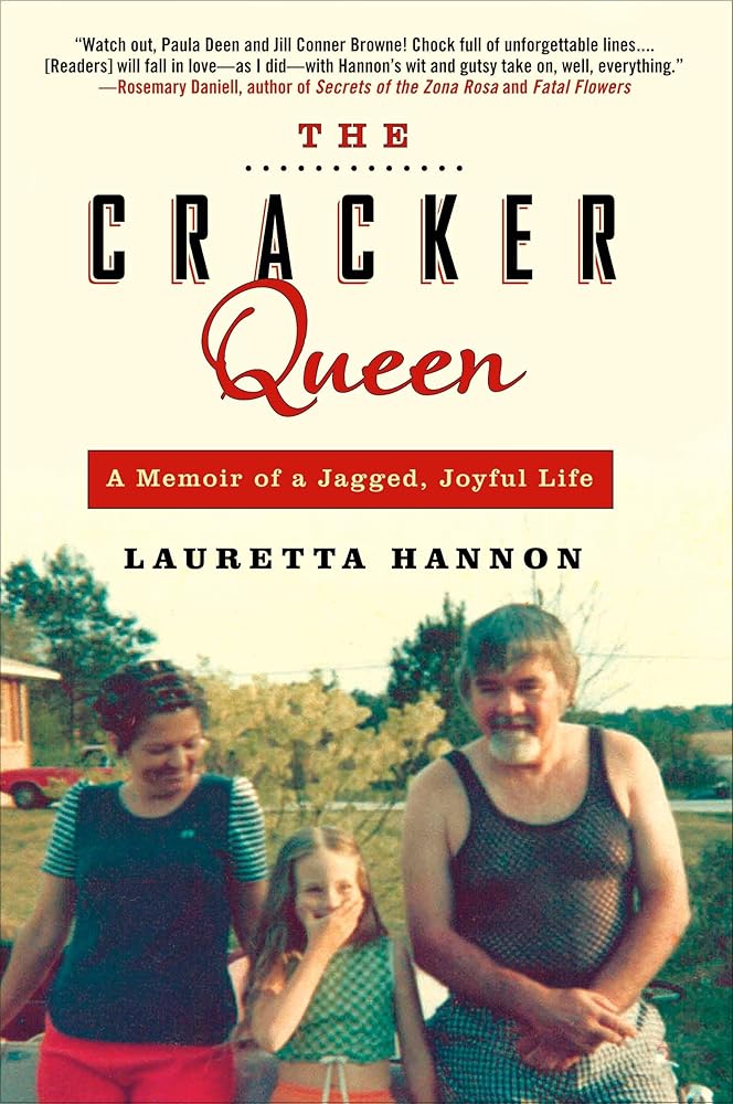 The Cracker Queen: A Memoir of a Jagged, Joyful Life cover image