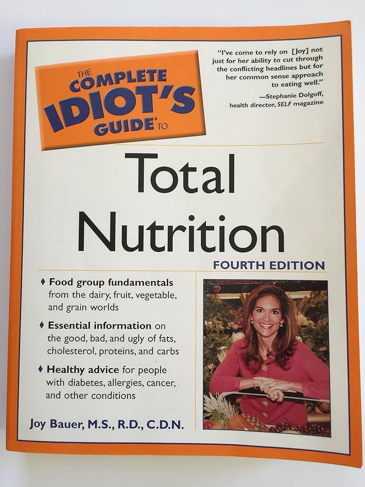 Complete Idiot's Guide to Total Nutrition, Fourth Edition cover image