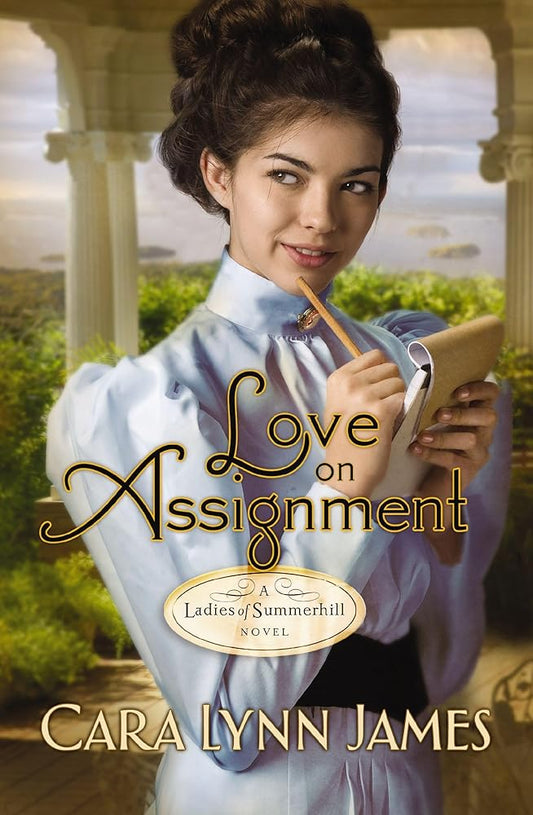 Love on Assignment (Ladies of Summerhill) cover image