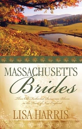 Massachusetts Brides: Michaela's Choice/Rebecca's Heart/Adam's Bride (Heartsong Novella Collection) cover image