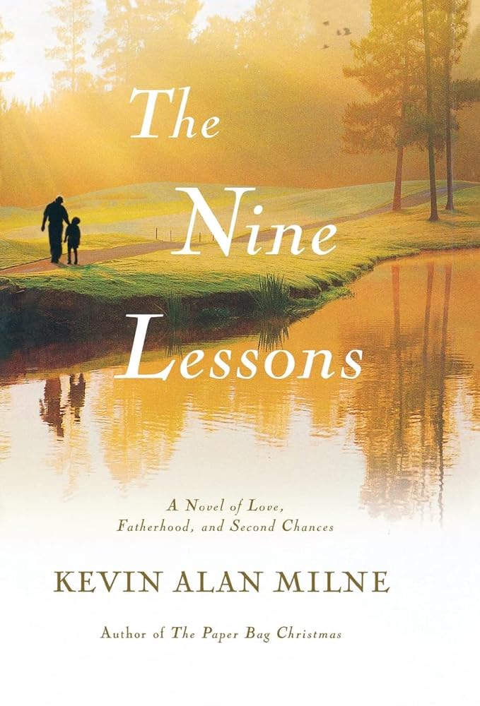 The Nine Lessons: A Novel of Love, Fatherhood, and Second Chances cover image