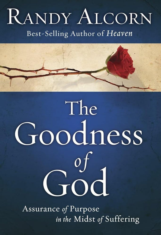 The Goodness of God: Assurance of Purpose in the Midst of Suffering cover image