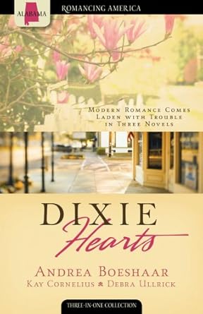Dixie Hearts: A Matter of Security/Southern Sympathies/The Bride Wore Coveralls (Romancing America: Alabama) cover image