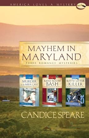 Mayhem in Maryland: Murder in the Milk Case/Band Room Bash/Kitty Litter Killer (Trish Cunningham Mystery Series Omnibus) (America Loves a Mystery: Maryland) cover image