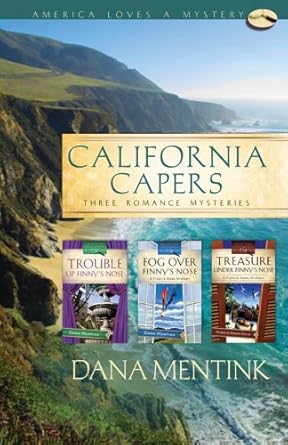 California Capers: Trouble Up Finny's Nose/Fog Over Finny's Nose/Treasure Under Finny's Nose (Finny's Nose Mystery Series Omnibus) (America Loves a Mystery: California) cover image