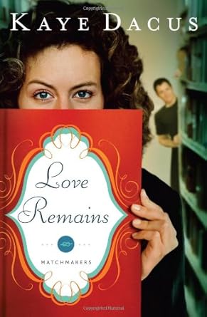 Love Remains (The Matchmakers) cover image