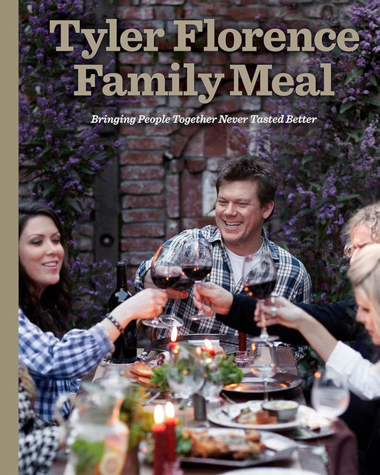 Tyler Florence Family Meal: Bringing People Together Never Tasted Better: A Cookbook cover image