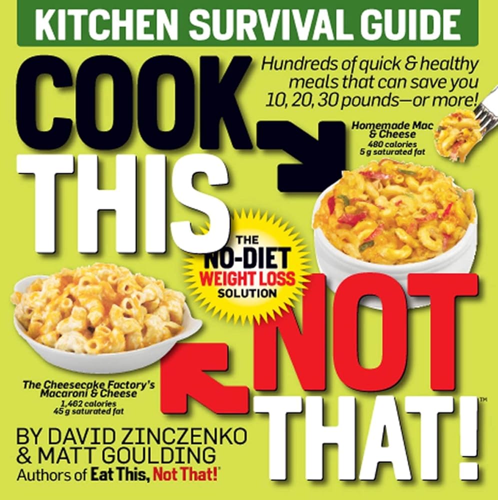 Cook This, Not That!: Kitchen Survival Guide cover image