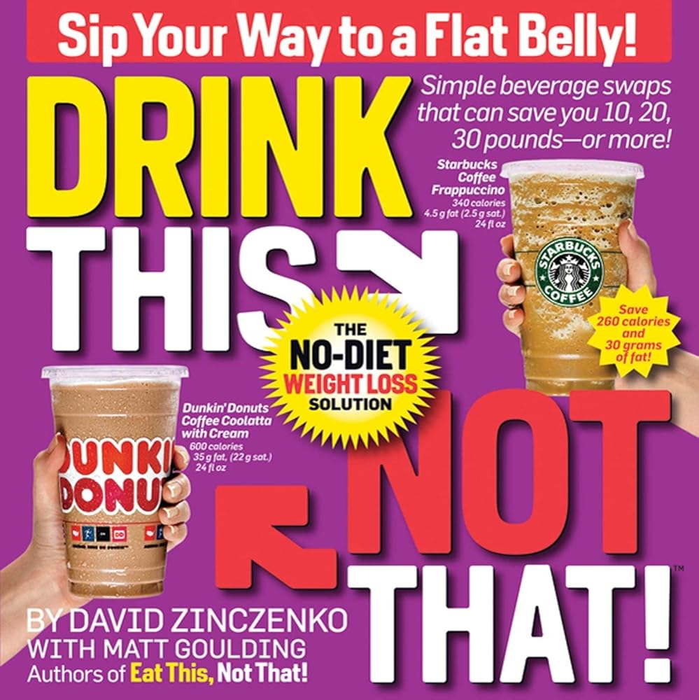 Drink This Not That!: The No-Diet Weight Loss Solution cover image