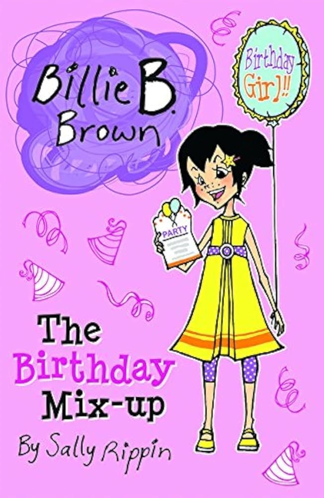 The Birthday Mix-up (Billie B. Brown) cover image