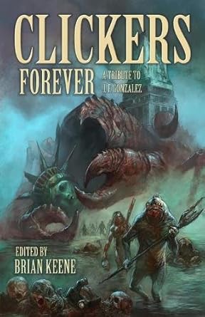 Clickers Forever: A Tribute to J. F. Gonzalez cover image
