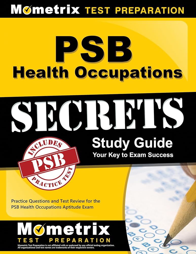 PSB Health Occupations Secrets Study Guide: Practice Questions and Test Review for the PSB Health Occupations Aptitude Exam cover image