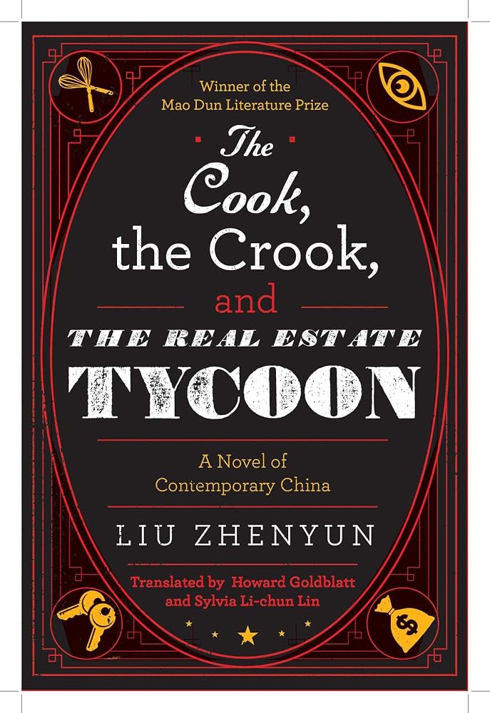 The Cook, the Crook, and the Real Estate Tycoon: A Novel of Contemporary China cover image