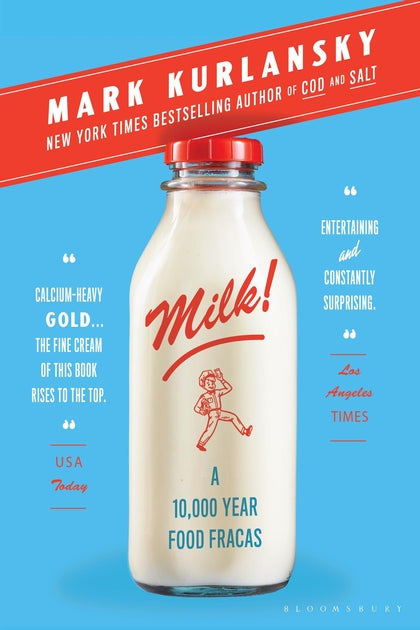 Milk!: A 10,000-Year Food Fracas cover image