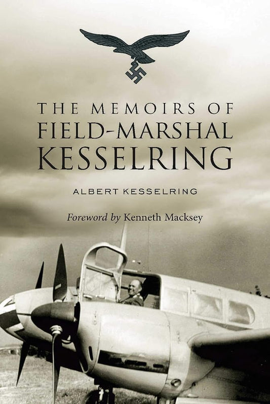 The Memoirs of Field-Marshal Kesselring cover image