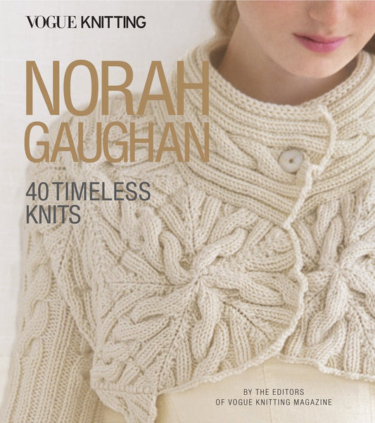 Vogue® Knitting: Norah Gaughan: 40 Timeless Knits cover image