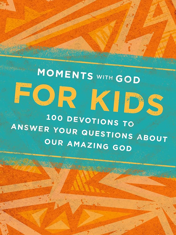 Moments with God for Kids: 100 Devotions to Answer Your Questions about Our Amazing God cover image