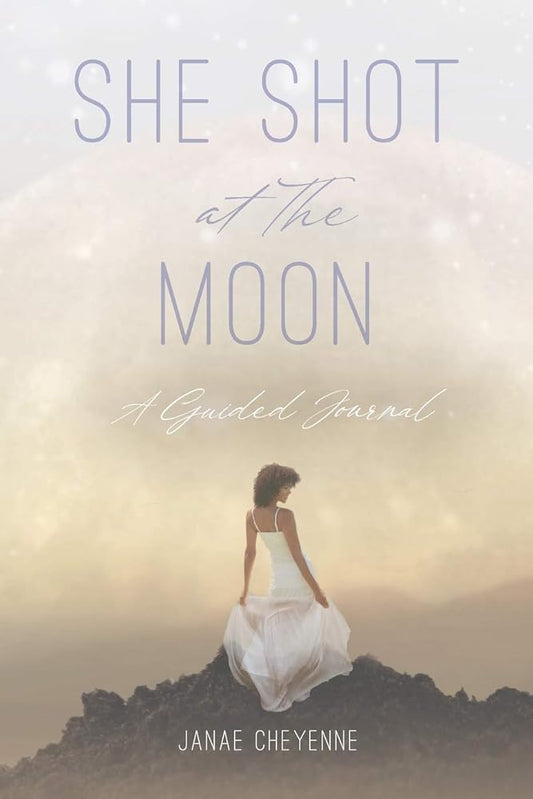 She Shot at The Moon: A Guided Journal cover image