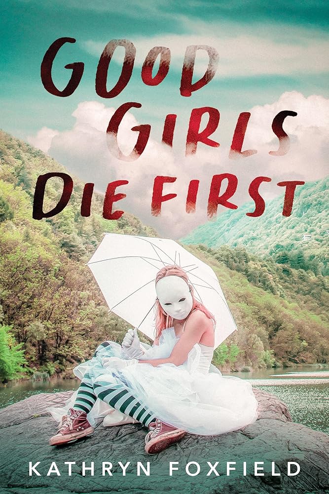 Good Girls Die First cover image