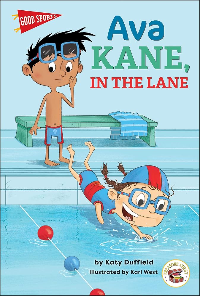 Rourke Educational Media Good Sports: Ava Kane, In the Lane―Children's Book About Swimming, Friendship, and Good Sportsmanship, Grades K-3 Leveled Readers (32 pgs) Chapter Book cover image