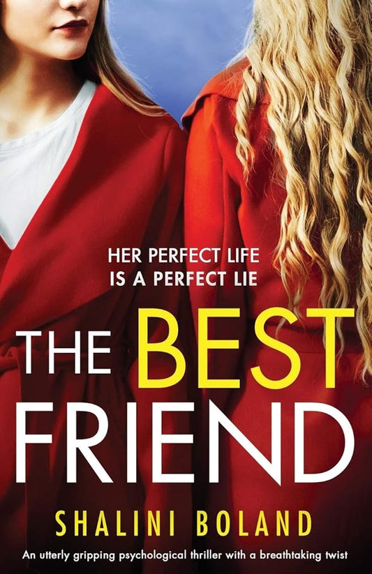 The Best Friend: An utterly gripping psychological thriller with a breathtaking twist cover image