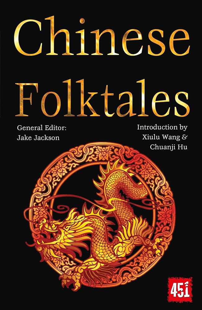Chinese Folktales (The World's Greatest Myths and Legends) cover image
