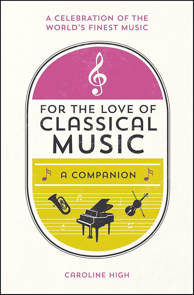 For the Love of Classical Music: A Companion cover image